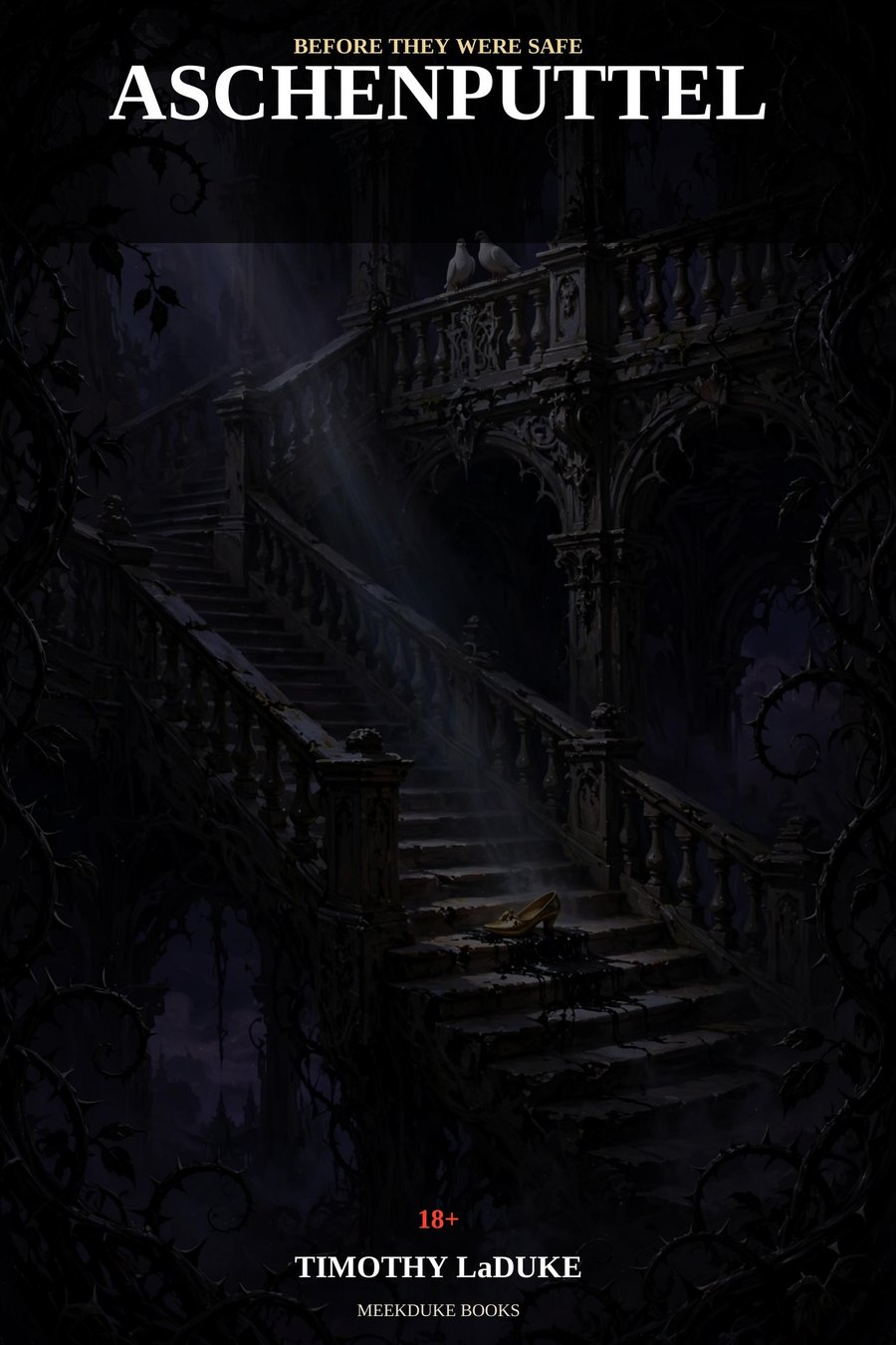 Before They Were Safe: Aschenputtel book cover — a golden slipper stuck fast in pitch on a dark palace stair